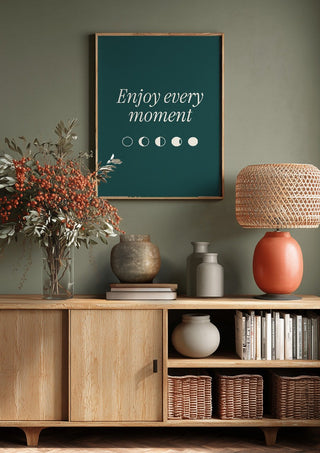Enjoy Every Moment