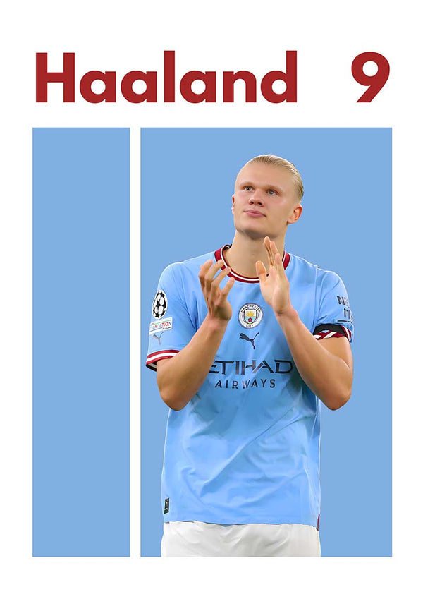 Haaland in Manchester City kit clapping, with "Haaland 9" text above on a football poster.