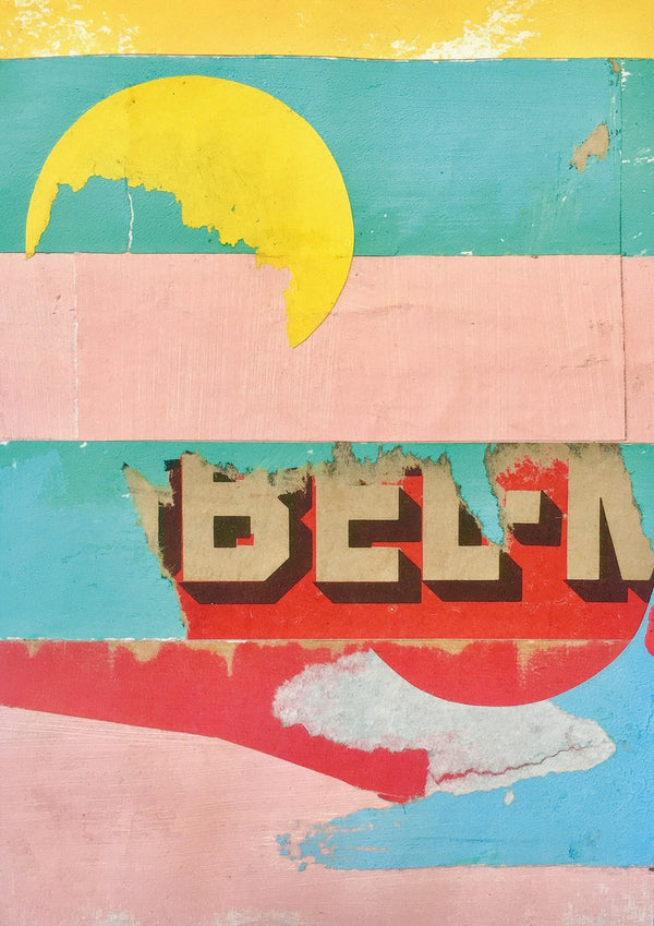 BEL-M by Kareem Rizk - weathered sign lettering and a yellow disc across bands of teal, pink and red